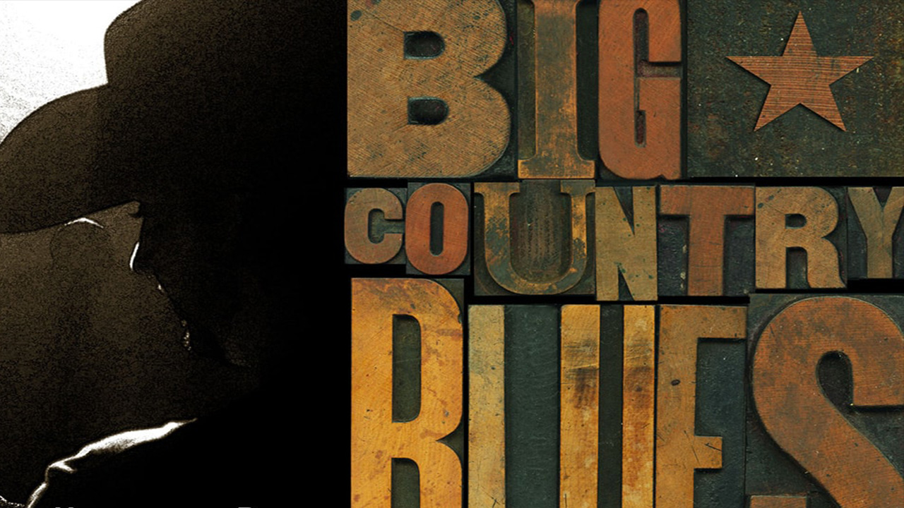 Big Country Blues