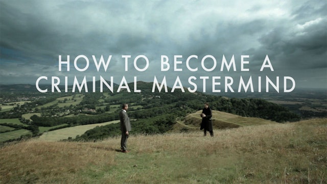 How To Become A Criminal Mastermind