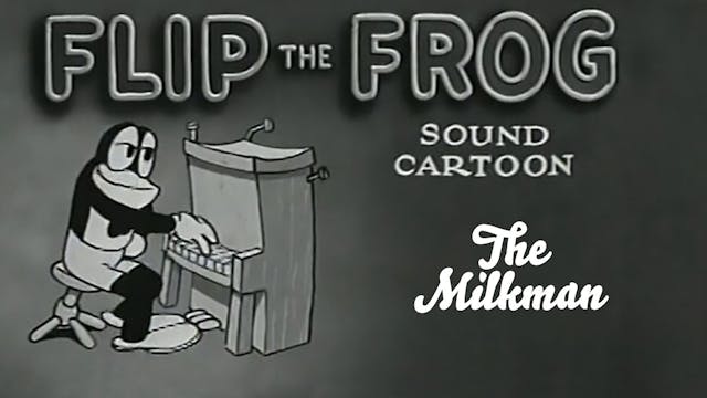 Flip the Frog: The Milkman