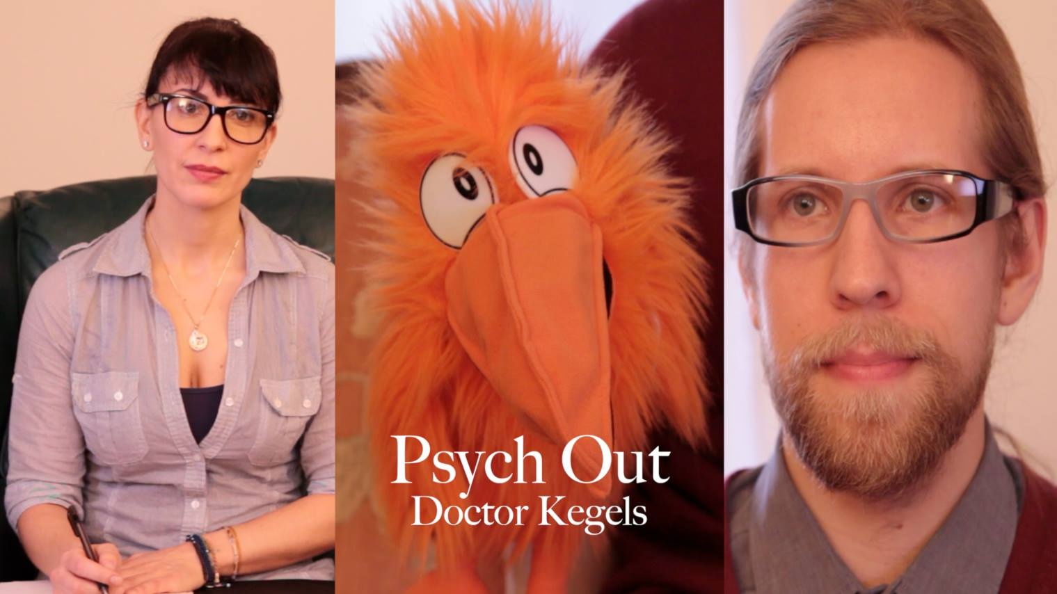 Psyche Out - Episode 6: Doctor Kegels
