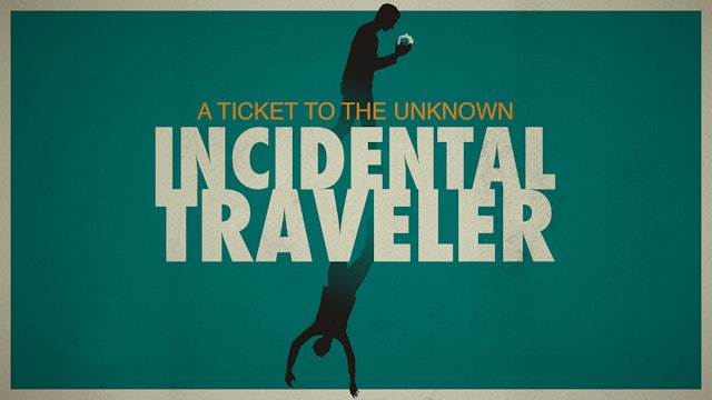 Incidental Traveler