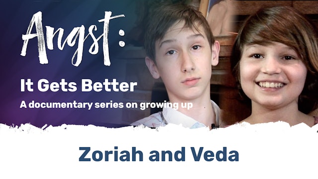 Angst: It Gets Better - Zoriah and Veda