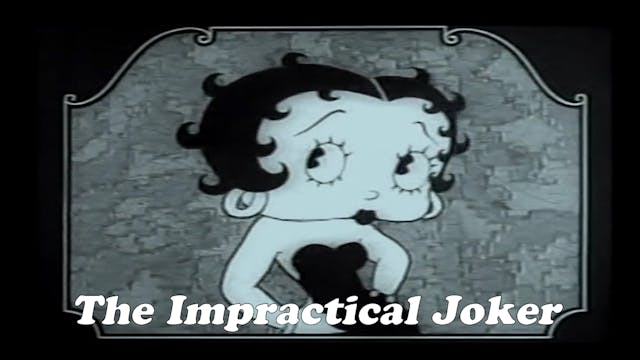 Betty Boop "The Impractical Joker"