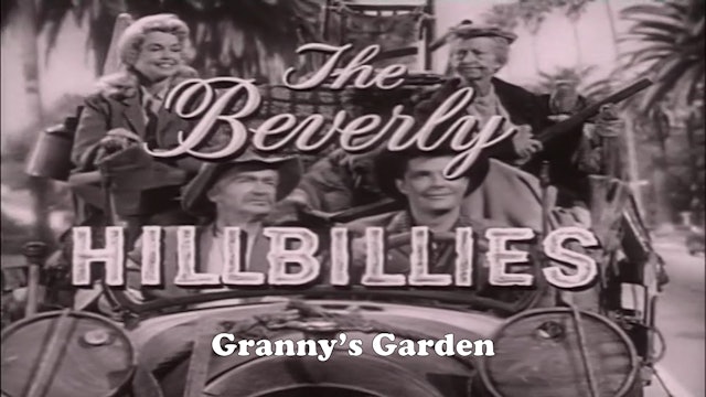 Beverly Hillbillies "Granny's Garden"