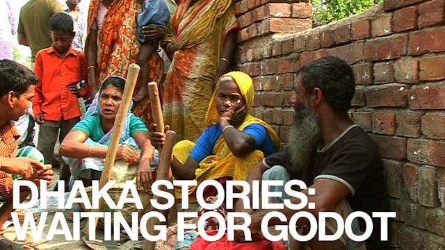 Dhaka Stories: Waiting for Godot
