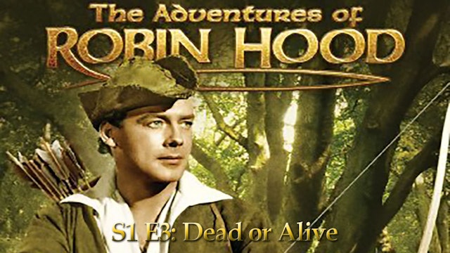 Robin Hood: Season 1 Episode 3 - Dead Or Alive