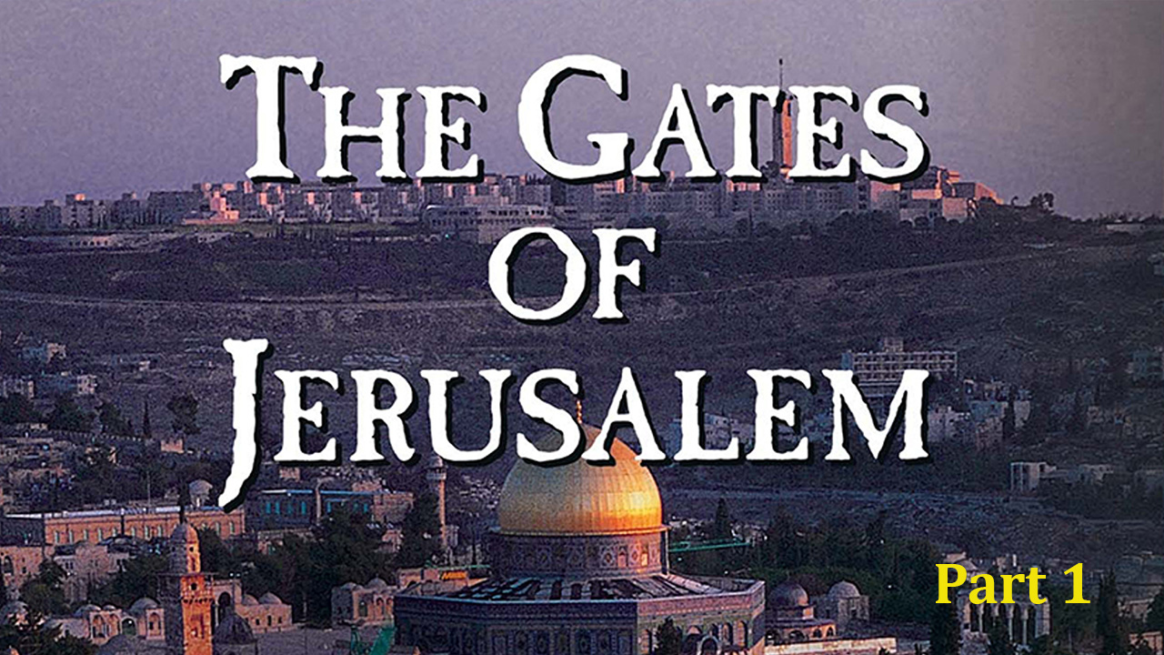 The Gates of Jerusalem