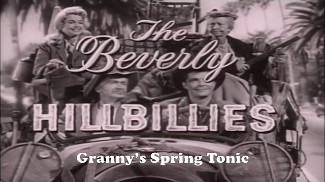 Beverly Hillbillies "Granny's Spring Tonic"