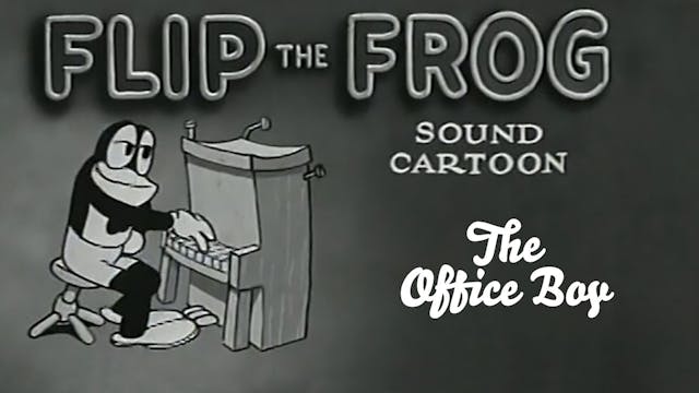 Flip the Frog: The Office Boy