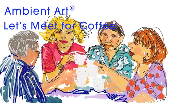 AmbientArt® Let's Meet for Coffee