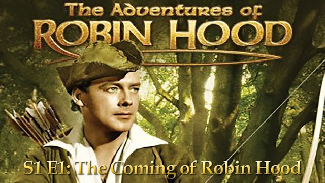 Robin Hood: Season 1 Episode 1 - The Coming Of Robin Hood
