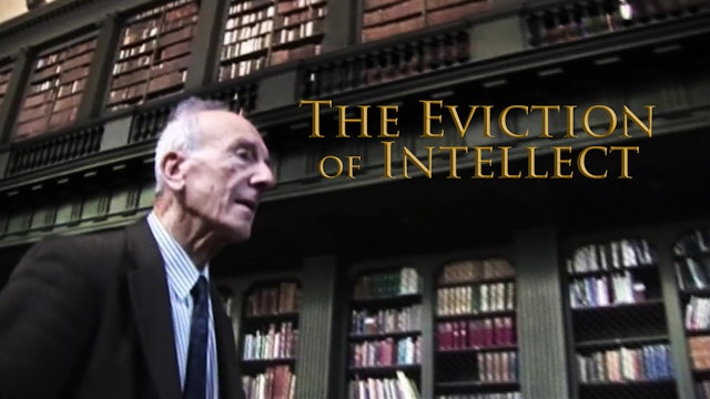 Eviction of Intellect