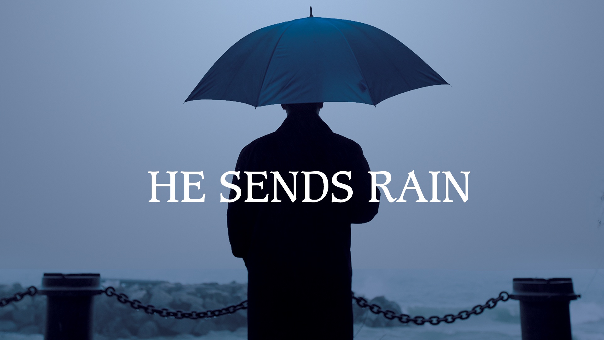 He Sends Rain