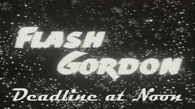 Flash Gordon "Deadline at Noon"