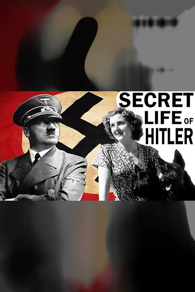 The Secret Life of Adolf Hitler