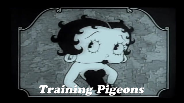 Betty Boop "Training Pigeons"