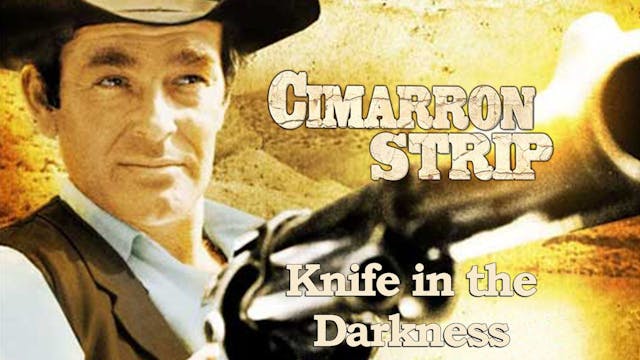 Cimarron Strip: "Knife in the Darkness"