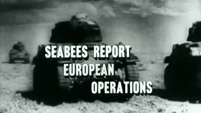 Seabees Report: European Operations