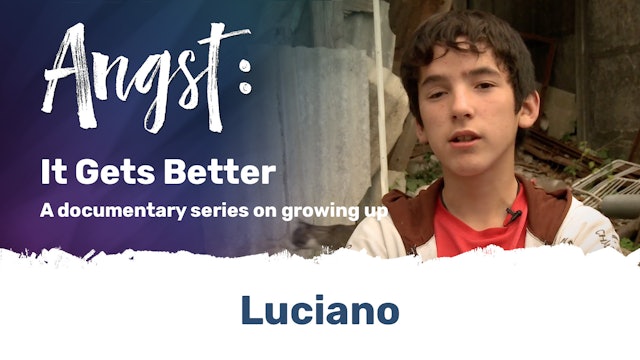 Angst: It Gets Better - Luciano