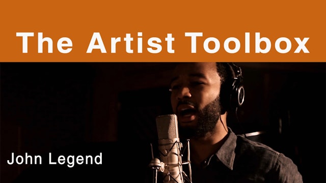 The Artist Toolbox - John Legend