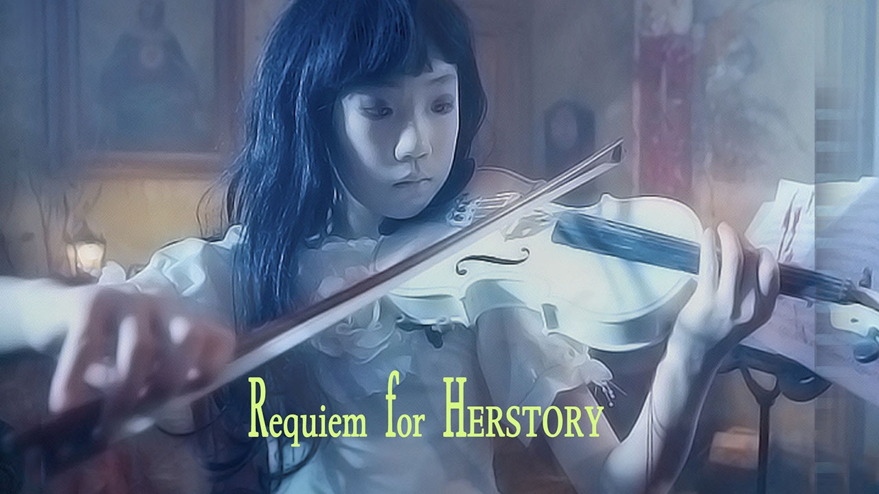 Requiem for Herstory