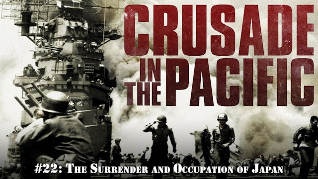 Crusade in the Pacific- Chapter Twenty-Two: The Surrender and Occupation of Japan