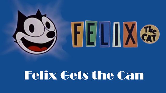 Felix the Cat: Felix Gets the Can