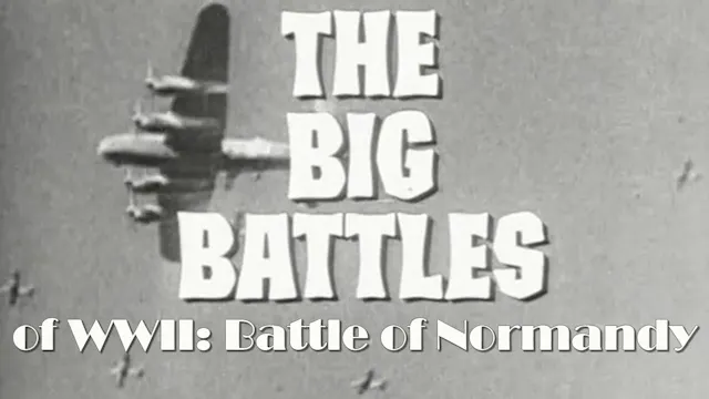 Big Battles of World War II: Battle o...