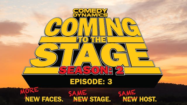 Coming to the Stage: Episode 203