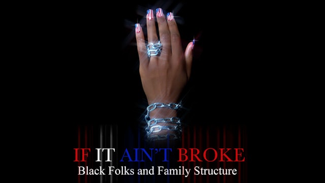 If it Ain't Broke: Black Folks and Family Structure