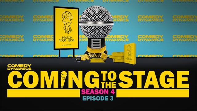 Coming to the Stage: Episode 403