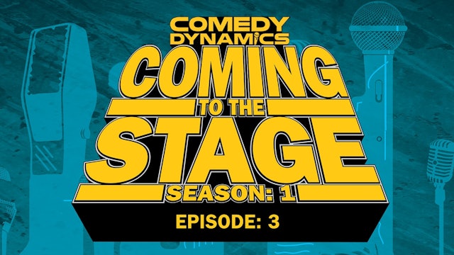 Coming to the Stage: Episode 103