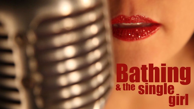 Bathing and the Single Girl