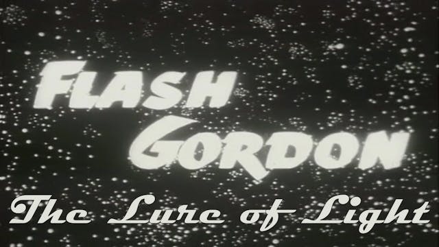 Flash Gordon "The Lure of Light"