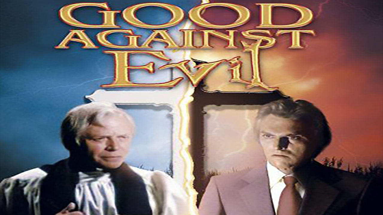 Good Against Evil