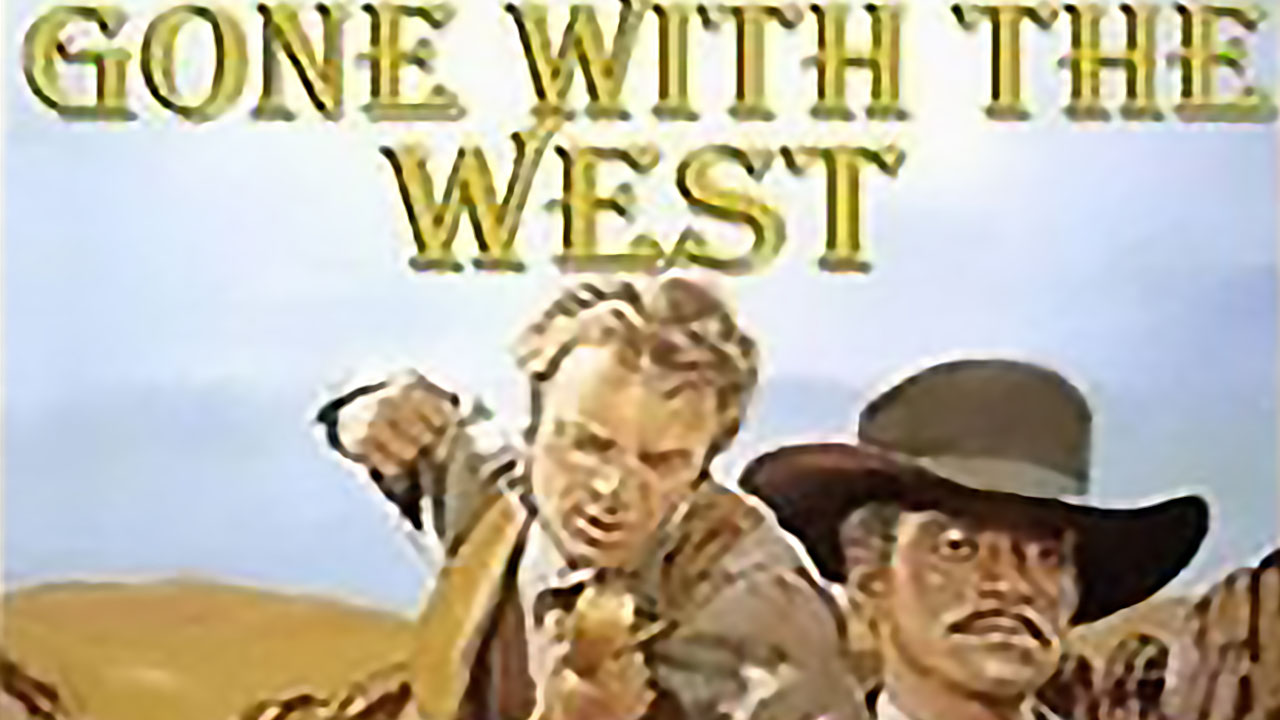 Gone with the West