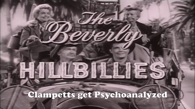 Beverly Hillbillies "Clampetts Get Psychoanalyzed"