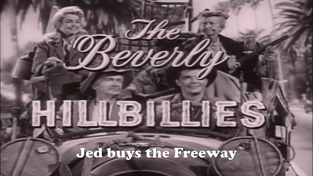 Beverly Hillbillies "Jed Buys the Freeway"