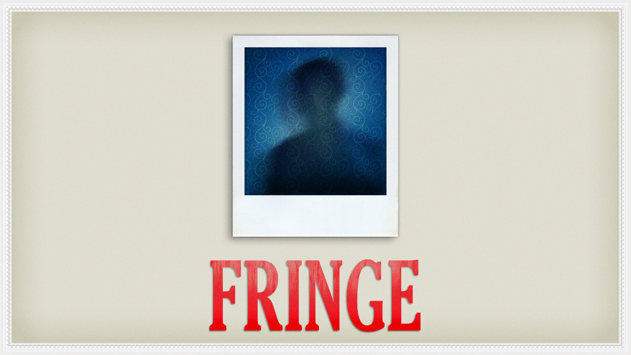 Fringe