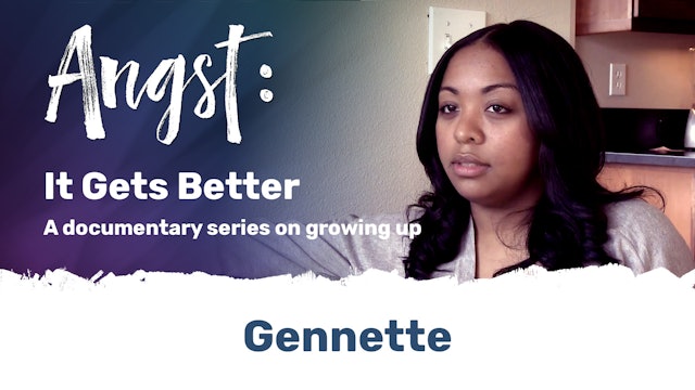 Angst: It Gets Better - Geannette