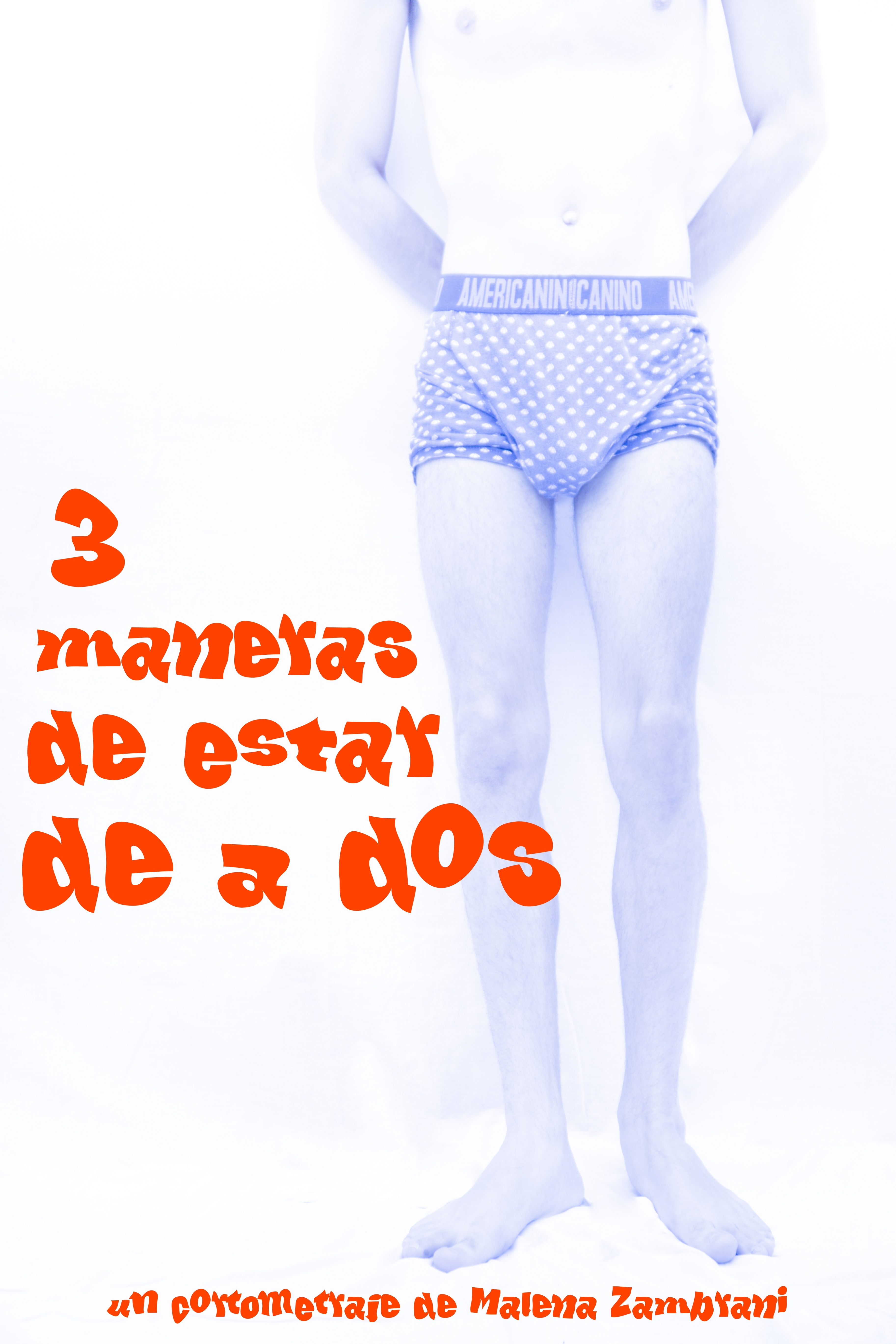 3 Ways Of Being In Pairs (3 Maneras De Estar De A Dos)