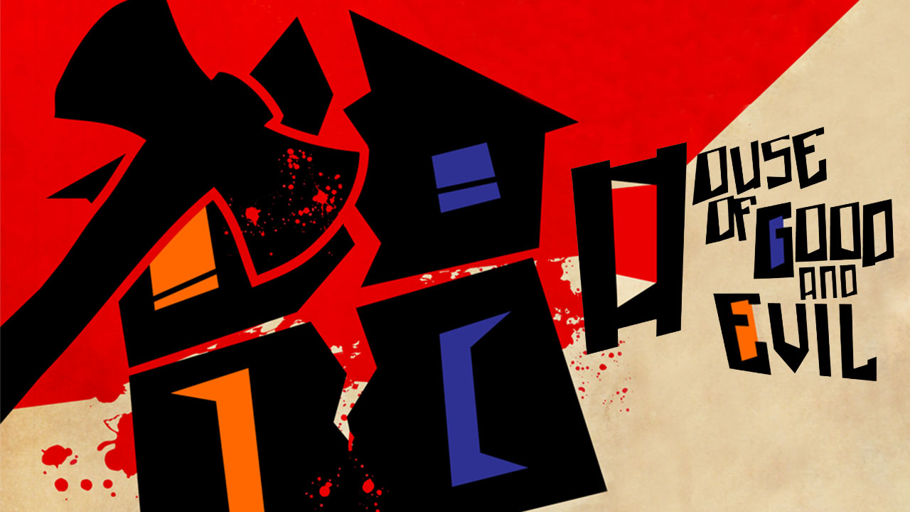 House Of Good And Evil