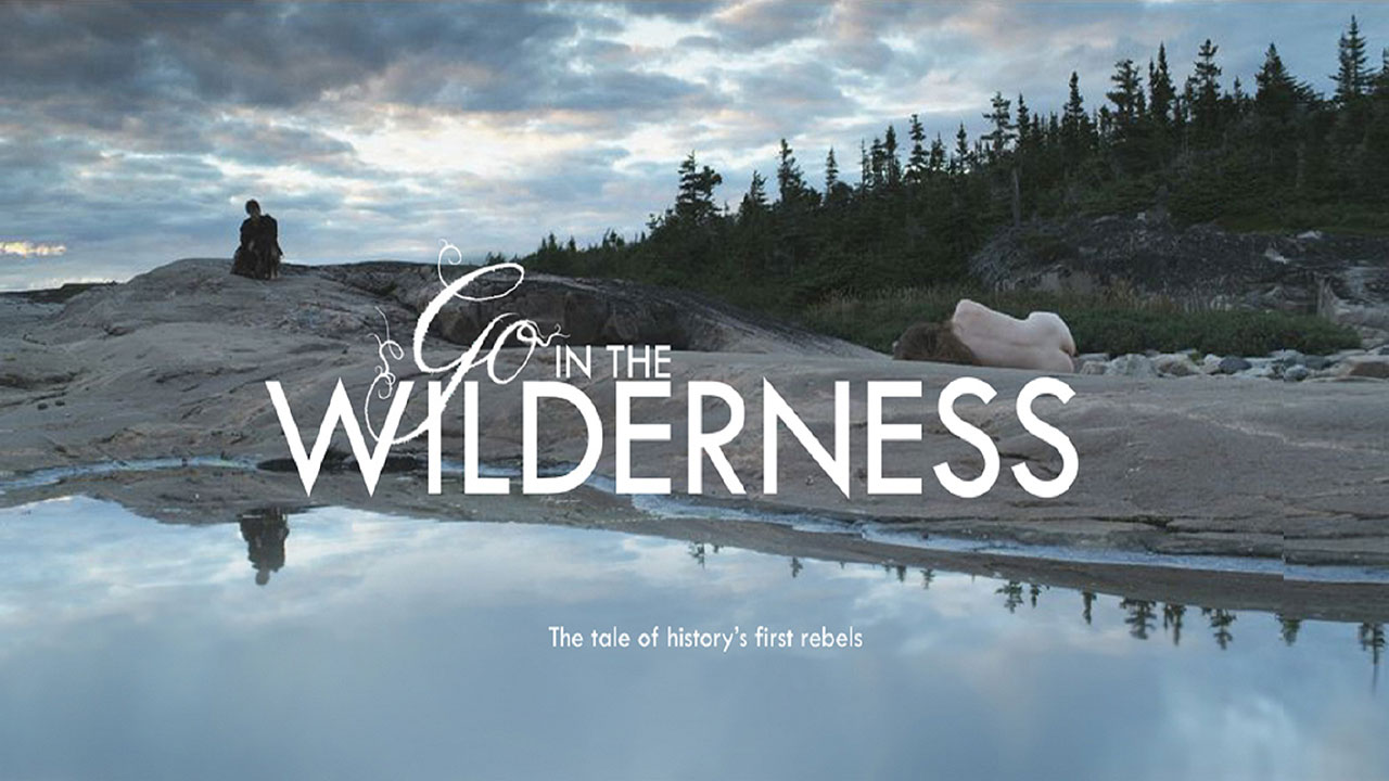 Go in the Wilderness
