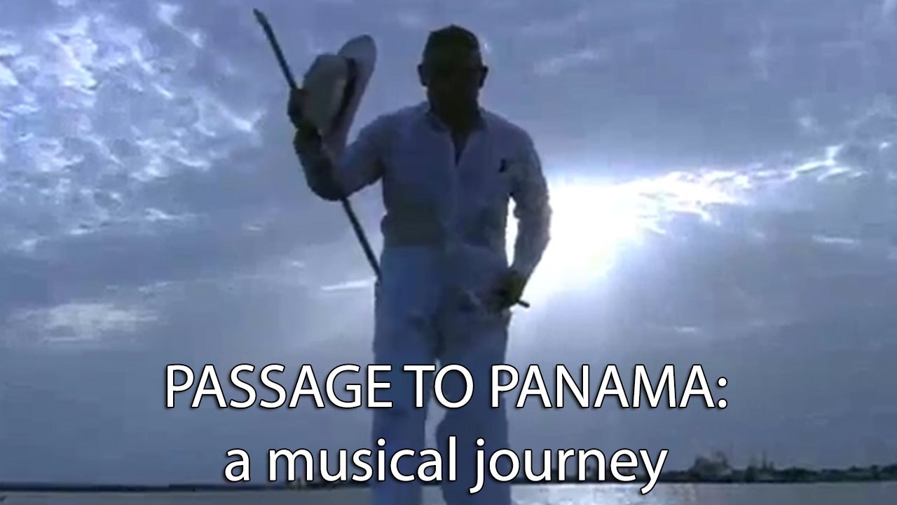 Passage to Panama: A Musical Journey