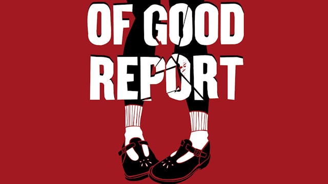Of Good Report