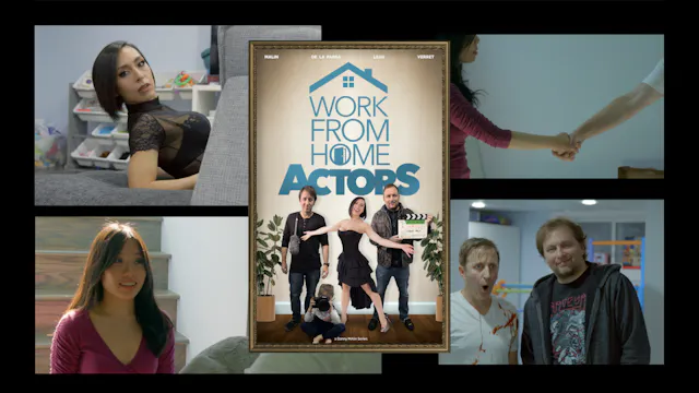 Work From Home Actors - Episode 5: Go...