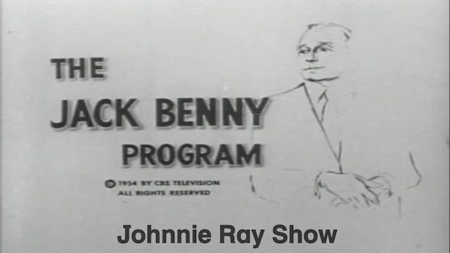 Jack Benny Show "Johnnie Ray Show"