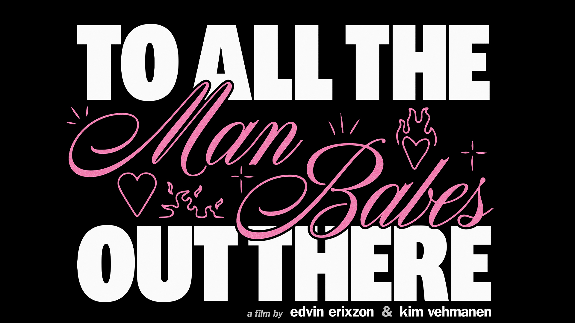 To All the Man-Babes Out There