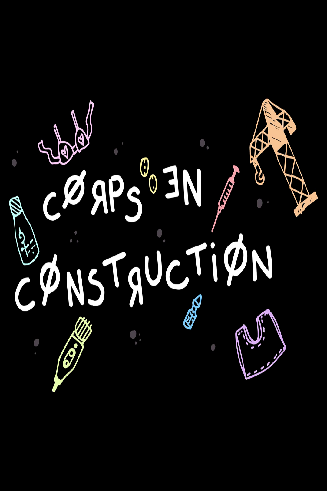 Bodies Under Construction (Corps en Construction)