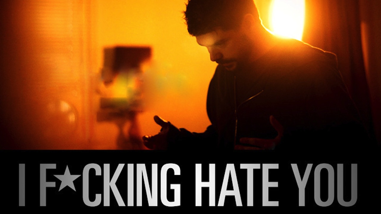 I Fucking Hate You